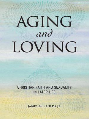 cover image of Aging and Loving